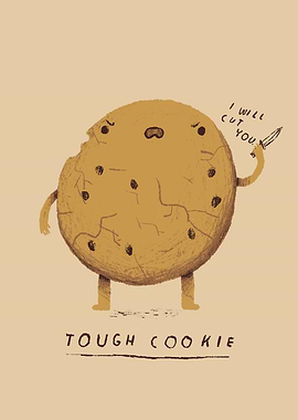 tough cookie