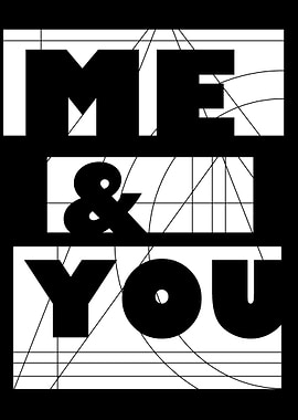 Me and You BW