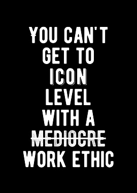 Iconic Work Ethic Quote