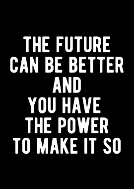 You Have That Power Quote