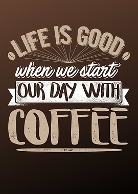 Start our day with coffee