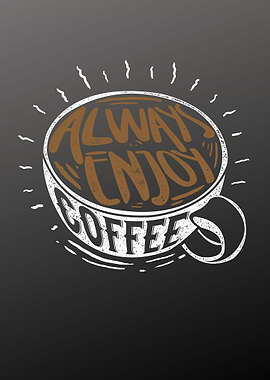 always enjoy coffee