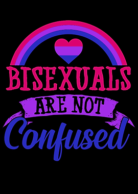 Bisexuals are not confused