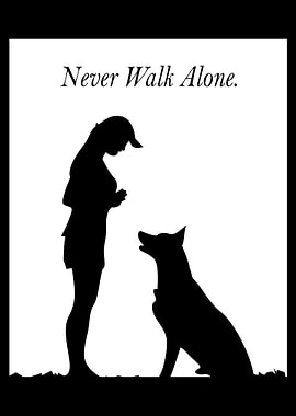 Never Walk Alone