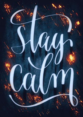 Stay Calm