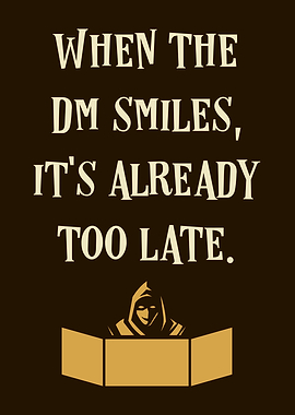 When the DM Smiles