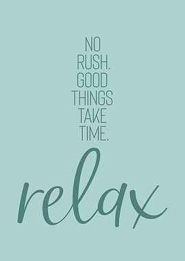 NO RUSH RELAX