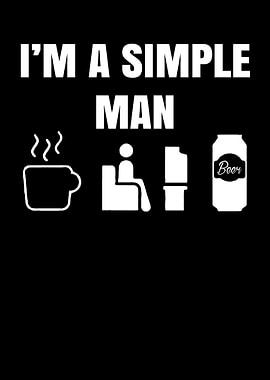 IM A SIMPLE MAN
