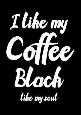 Black Coffee