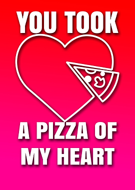 A PIZZA OF MY HEART