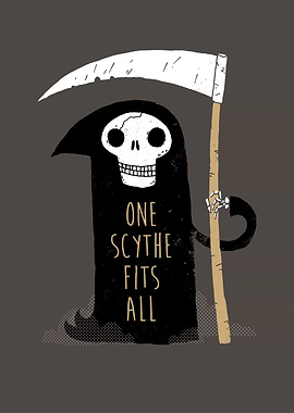 One Scythe Fits All