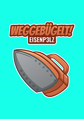 Weggebuegelt Eisenp3lz