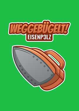 Weggebuegelt Eisenp3lz