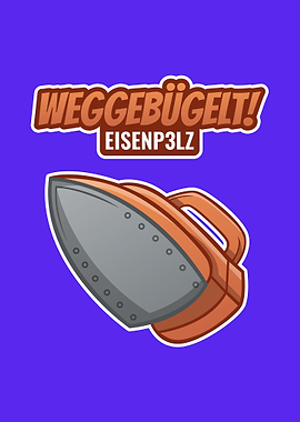 Weggebuegelt Eisenp3lz
