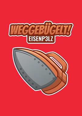 Weggebuegelt Eisenp3lz
