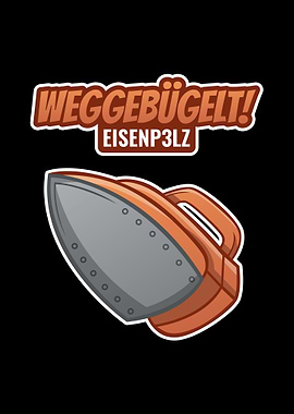 Weggebuegelt Eisenp3lz
