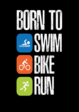 Born To Swim Bike Run