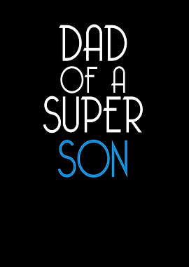 Dad of A Super Son