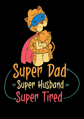 Super Dad Super Husband