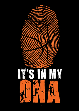 Basketball Its In My DNA