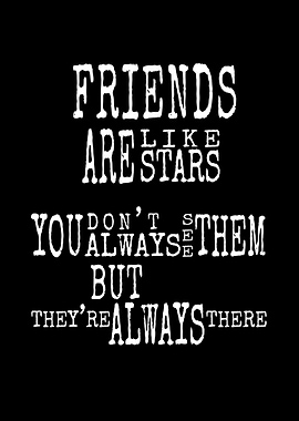 Friends Are Like Stars