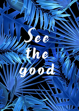 See the Good