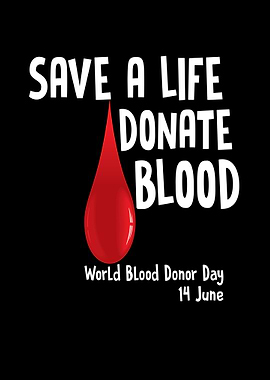Save A Life Donate Blood