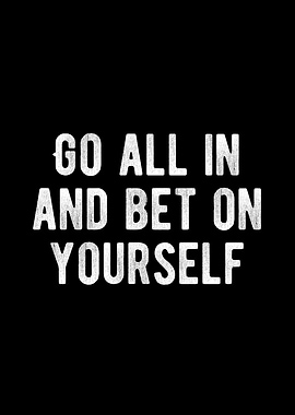 Bet On Your Abilities