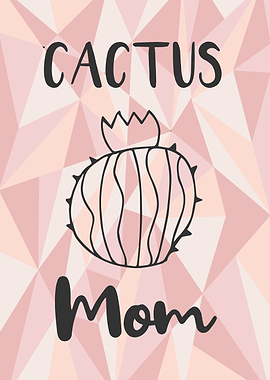 Cactus Mom 7