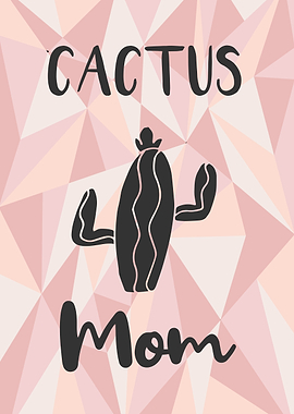 Cactus Mom 2