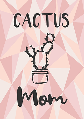 Cactus Mom 22