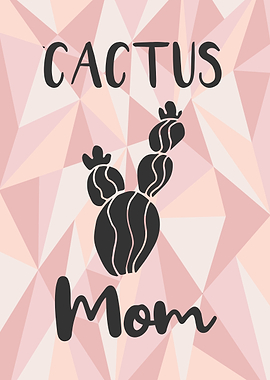 Cactus Mom 10