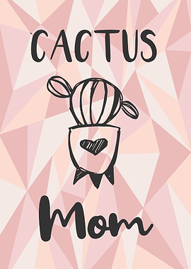 Cactus Mom 21