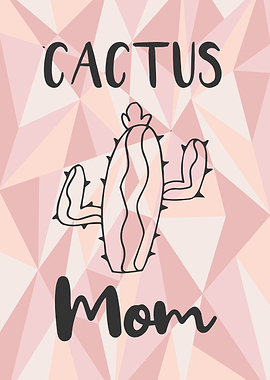 Cactus Mom 5