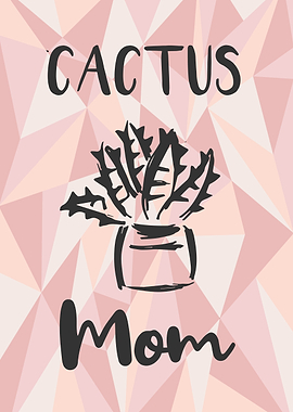 Cactus Mom 12