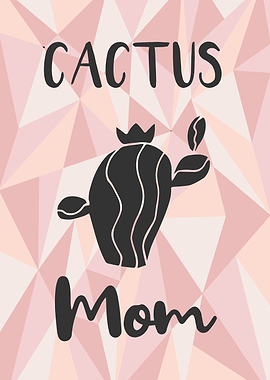 Cactus Mom 3