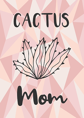 Cactus Mom 16