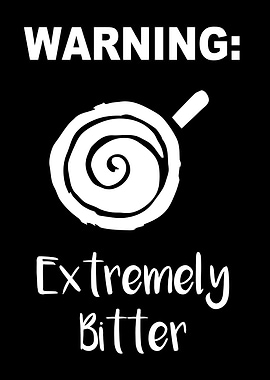 Extremely Bitter Coffee 25