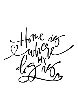 Home is Where My Dog is
