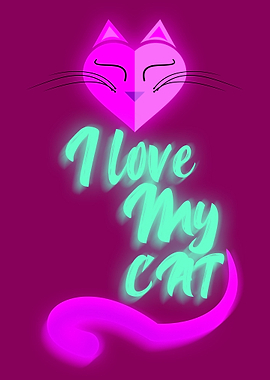 I LOVE MY CAT