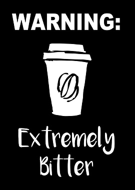 Extremely Bitter Coffee 29