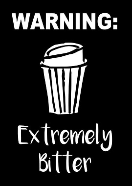Extremely Bitter Coffee 14