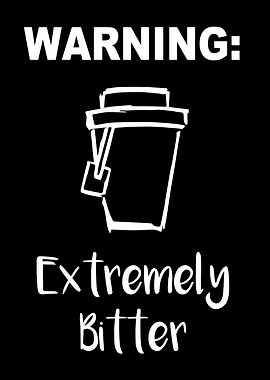 Extremely Bitter Coffee 28