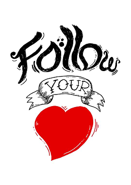 Follow Your Heart