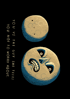 you vs the guy moon