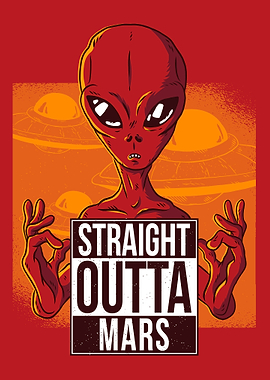 Straight Outta Mars