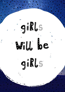 girls will be girls
