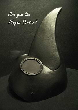 Are you the Plague Doctor