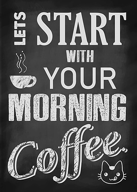 Start Your Day With Coffee