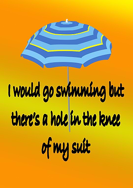 Excuse For Not Swimming